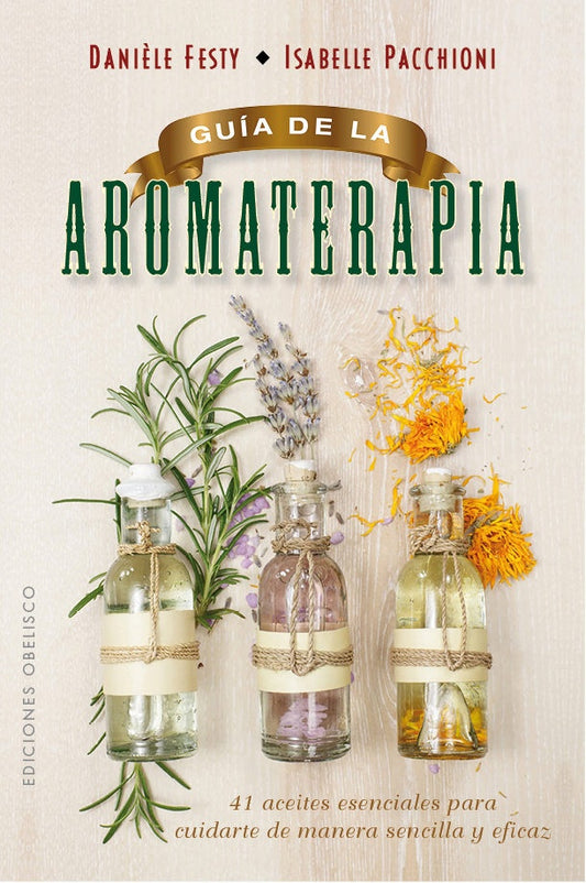 Guía de la aromaterapia | FESTY - PACCHIONI