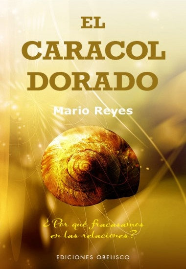 El caracol dorado | MARIO REYES