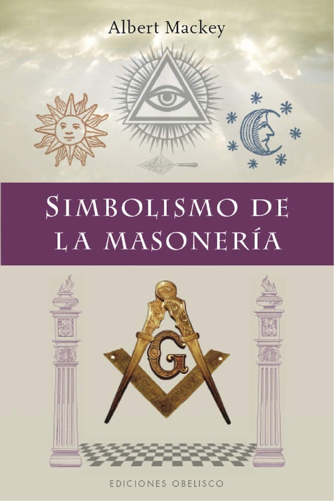 Simbolismo de la Masonería | Albert Mackey