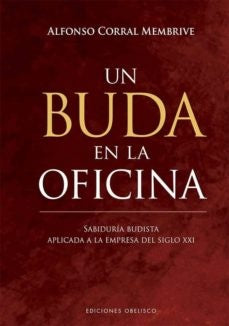 Un Buda En La Oficina | Alfonso Corral