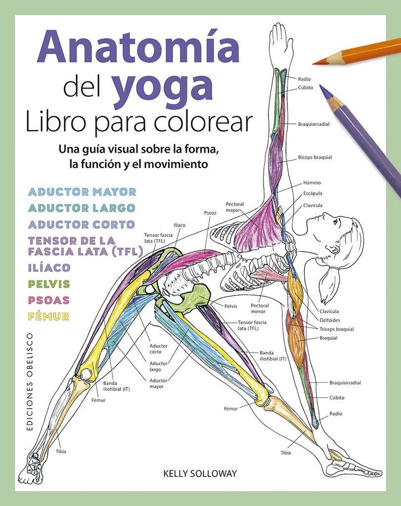 Anatomía del yoga. Libro para colorear | Kelly Solloway
