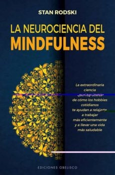 La Neurociencia del Mindfulness | Stan Rodski