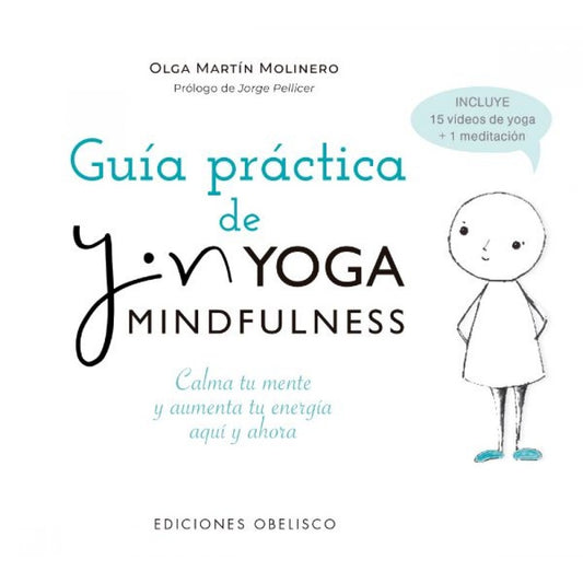 Guía práctica de Yin Yoga Mindfulness | Olga Martín Molinero