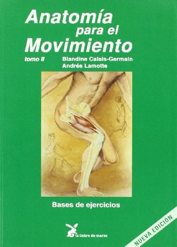 Anatomía para el movimiento. Tomo II | CALAIS-GERMAIN, Lamotte