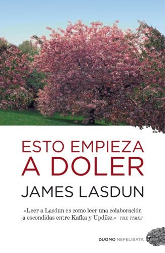 ESTO EMPIEZA A DOLER | JAMES LASDUN