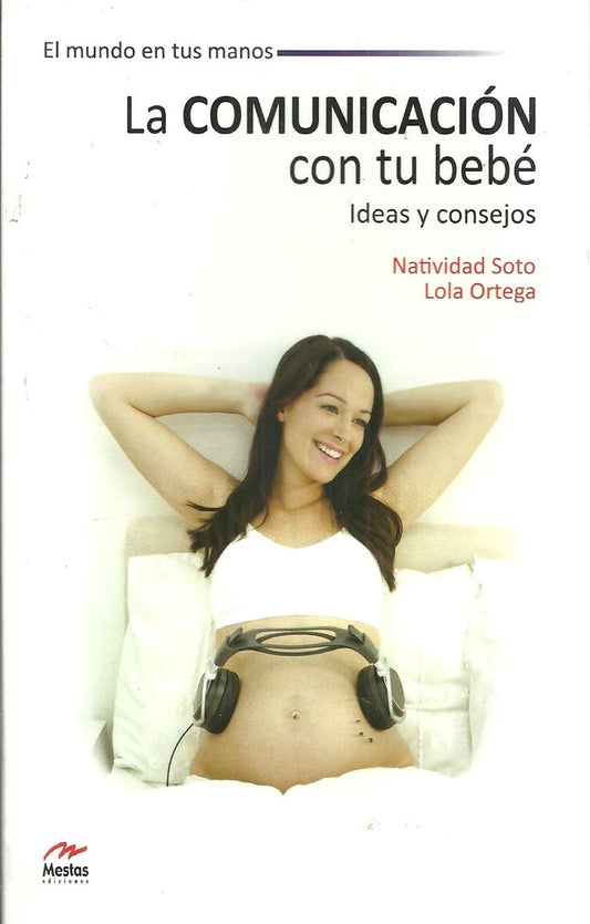 La comunicación con tu bebé | Natividad Soto