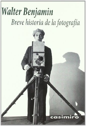 BREVE HISTORIA DE LA FOTOGRAFIA | WALTER BENJAMIN