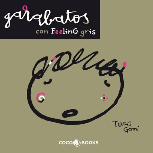Garabatos con feeling gris | TARO GOMI