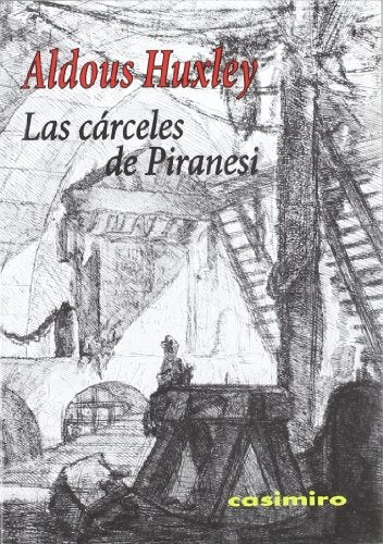 CARCELES DE PIRANESI LAS | HUXLEY ALDOUS