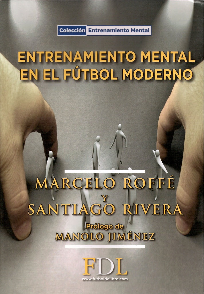 Entrenamiento mental en el fútbol moderno | MARCELO ROFFE - SANTIAGO RIVERA