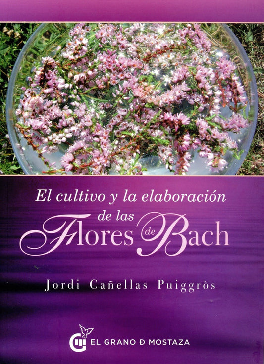 El cultivo y elaboración de las Flores de Bach | Jordi Cañellas
