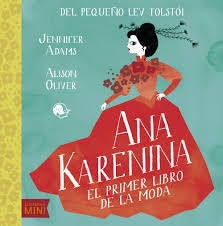 Ana Karenina: El primer libro de la moda | Jennifer Adams