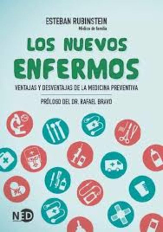 Los nuevos enfermos | ESTEBAN RUBINSTEIN