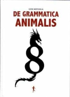 De Grammatica Animalis | LUR SOTUELA