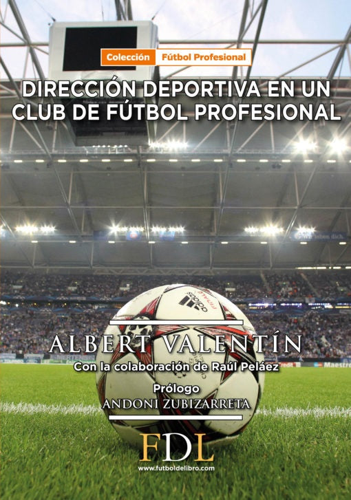 Dirección deportiva en un club de fútbol profesional | ALBERT VALENTIN