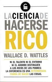 La Ciencia de hacerse rico | WALLACE WATTLES