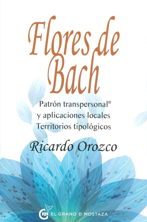 Flores de Bach | Dr. Ricardo Orozco