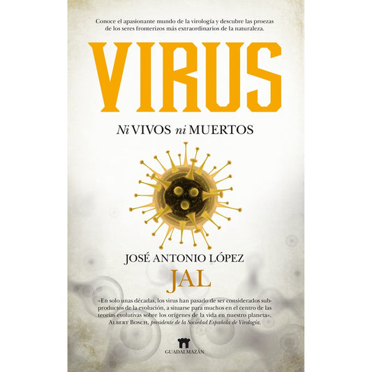 Virus. Ni vinos ni muertos | José Antonio Lopez
