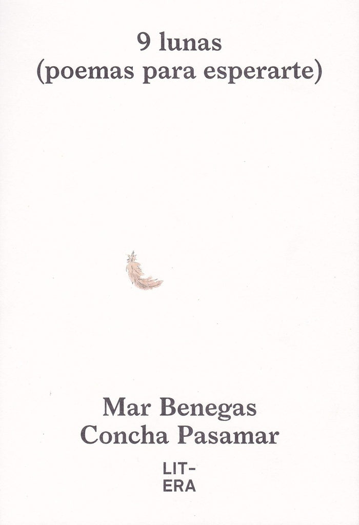 9 lunas (poemas para esperarte) | Mar Benegas/ Concha Pasamar