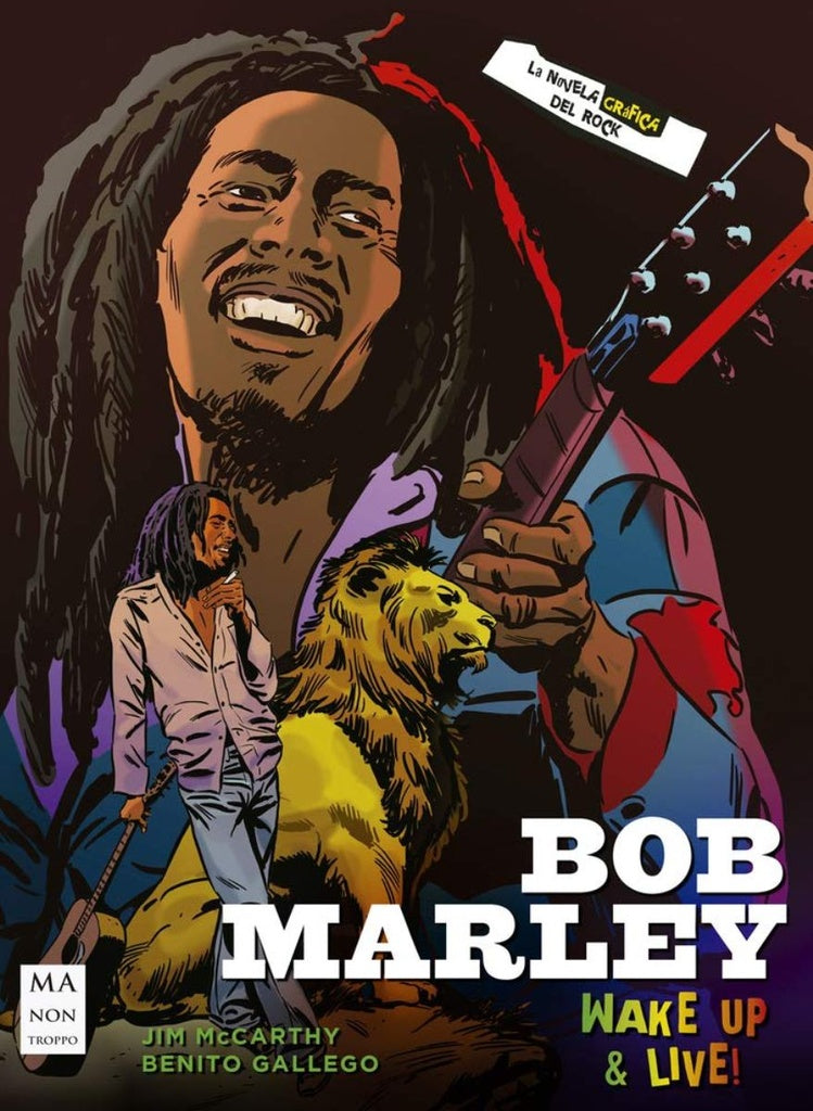 Bob Marley. Wake up & Live. Una novela gráfica del rock | McCarthy, Gallego