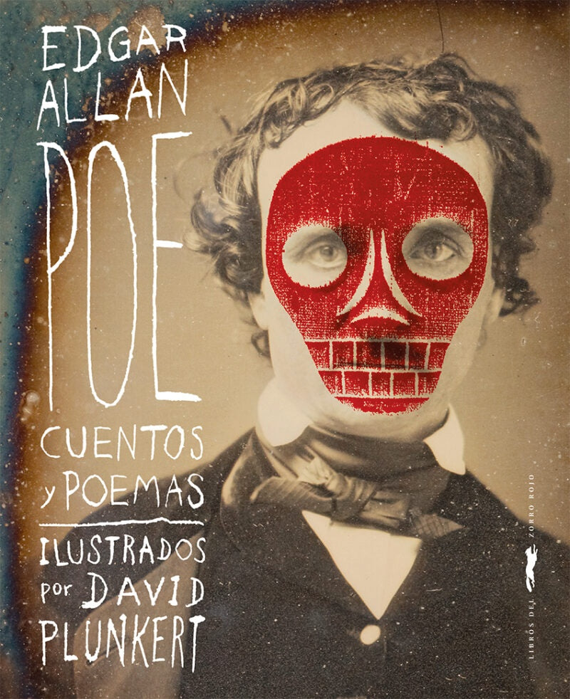 Cuentos y poemas. Ilustrados por David Plunkert | Edgar Allan Poe