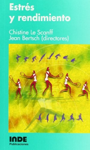 Estrés y rendimiento | CHISTINE/ BERTSCH  JEAN LE SCANFF