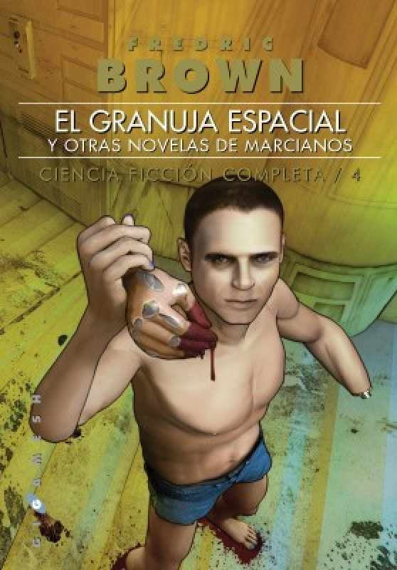 El granuja espacial y otras novelas de marcianos | Fredric Brown