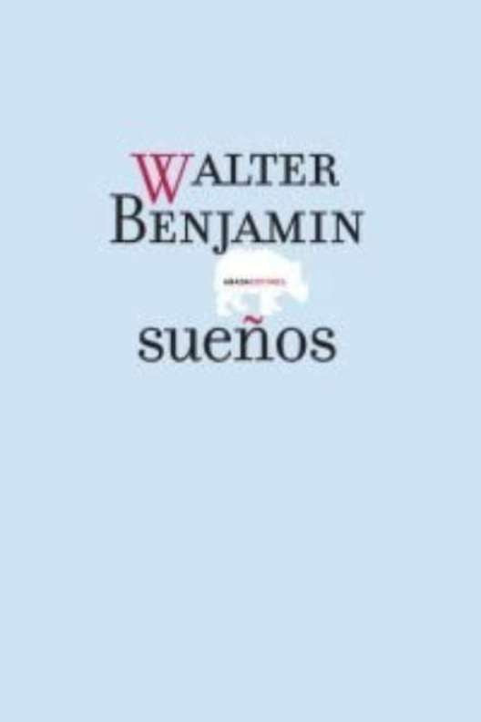 Sueños | WALTER BENJAMIN
