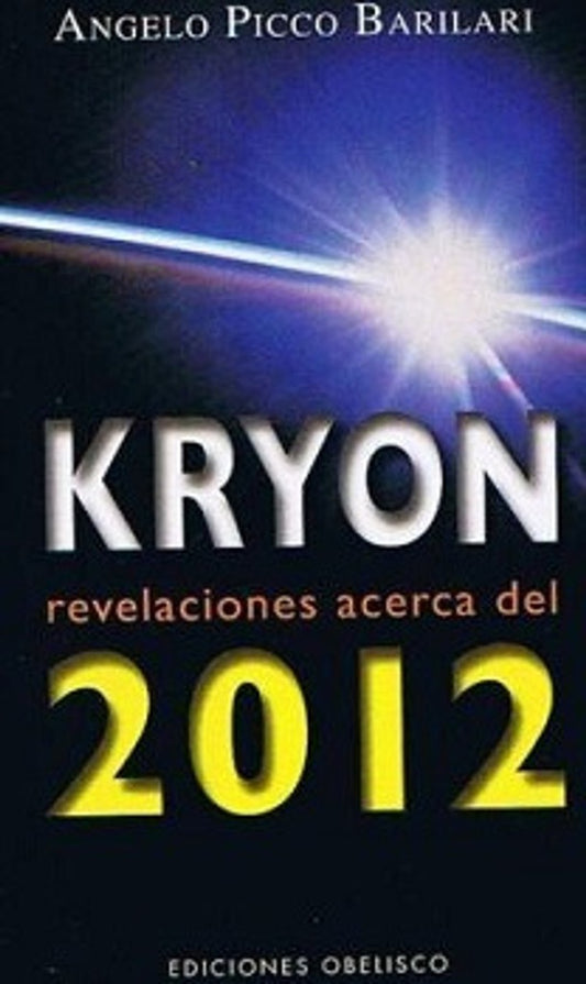 Kryon. Revelaciones acerca del 2012 | ANGELO PICCO BARILARI