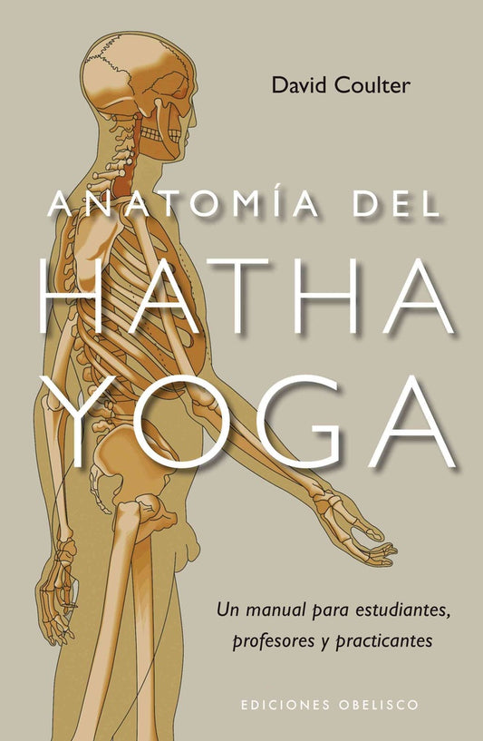 Anatomía del Hatha Yoga | DAVID COULTER