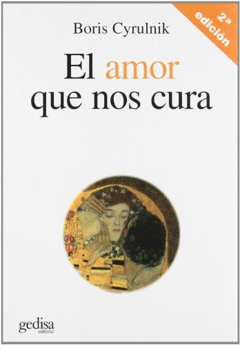 El amor que nos cura | Boris Cyrulnik