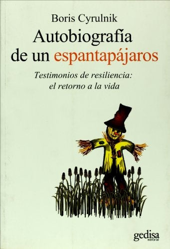 Autobiografía de un espantapájaros | Boris Cyrulnik