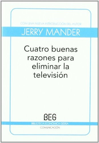 Cuatro buenas razones para eliminar la televisión | JERRY MANDER