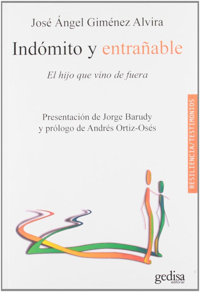 Indómito y entrañable. El hijo que vino de fuera | JOSE ANGEL GIMENES ALVIRA