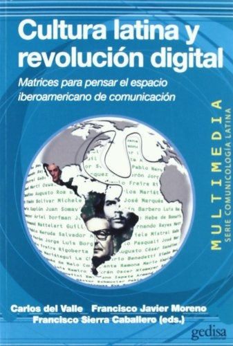 Cultura latina y revolución digital | FRANCISCO (COORD.) SIERRA CABALLERO