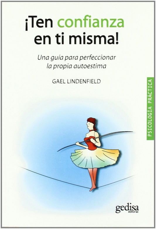 ¡Ten confianza en ti misma! | GAEL LINDENFIELD