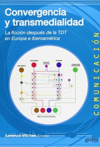 Convergencia y transmedialidad | LORENZO (COORDINADOR) VILCHES