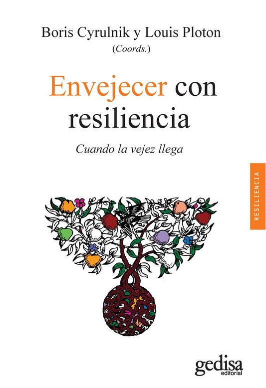 Envejecer con resiliencia | Boris Cyrulnik