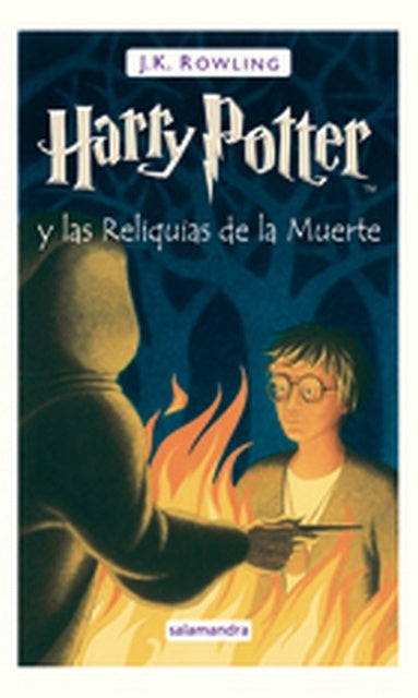 Harry Potter y las Reliquias de la Muerte. Harry Potter 7 | J. K. Rowling