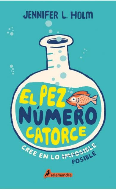 El pez número catorce | Jennifer L. Holm