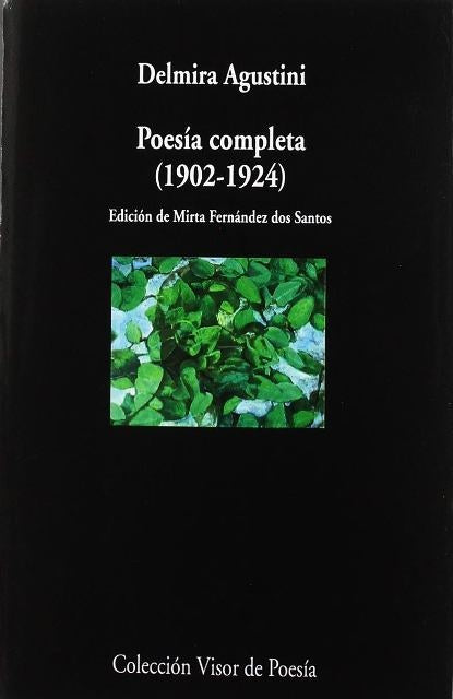 Poesía Completa (1907-1924) | DELMIRA AGUSTINI