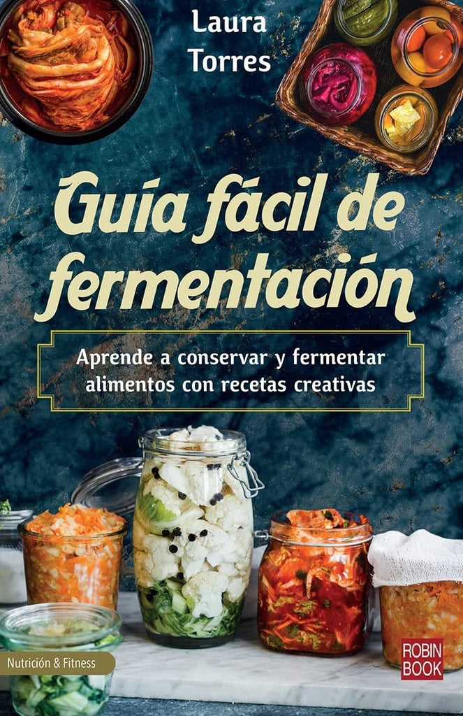 Guía fácil de fermentación | LAURA TORRES
