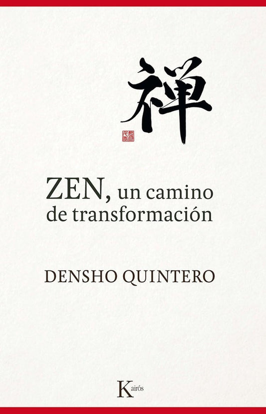 Zen, un camino de transformación | Densho Quintero