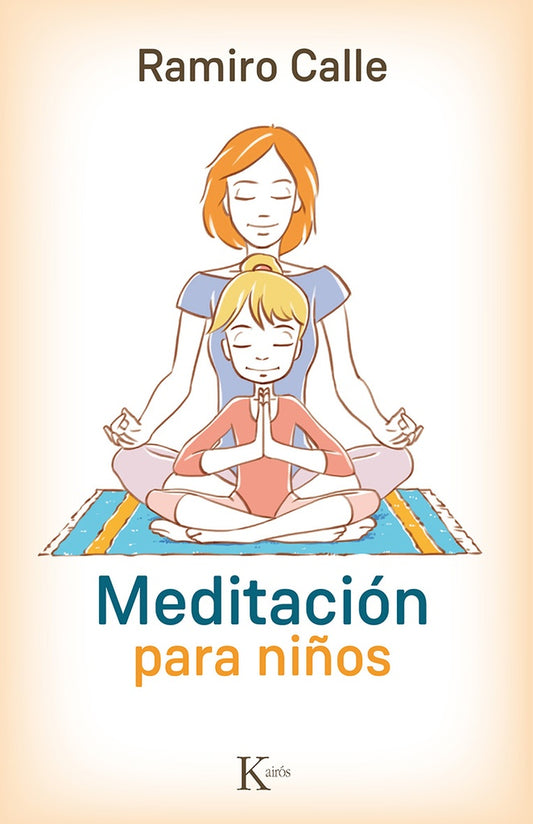 Meditación para niños | RAMIRO A. CALLE