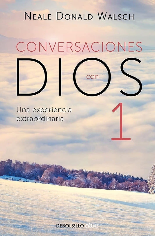 Conversaciones con Dios I | Neale Donald Walsch