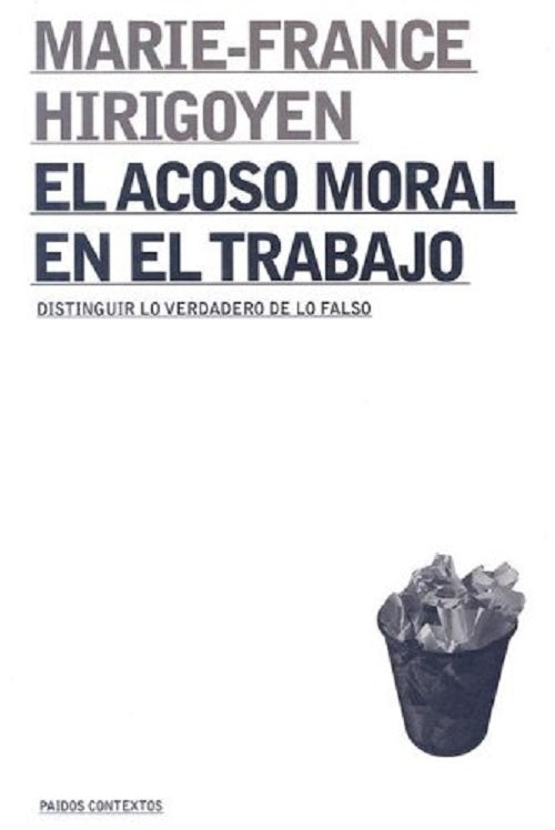 El acoso moral en el trabajo | Marie-France Hirigoyen