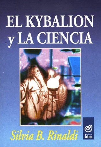 KYBALION Y LA CIENCIA, EL | S. RINALDI