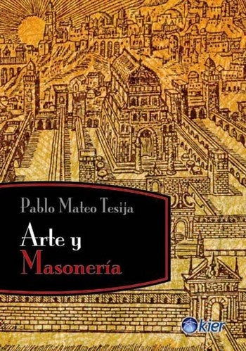 Arte y masonería | PABLO MATEO TESIJA
