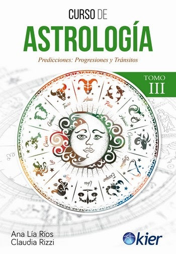Curso de astrología. Tomo 3 | ANA LIA RIOS
