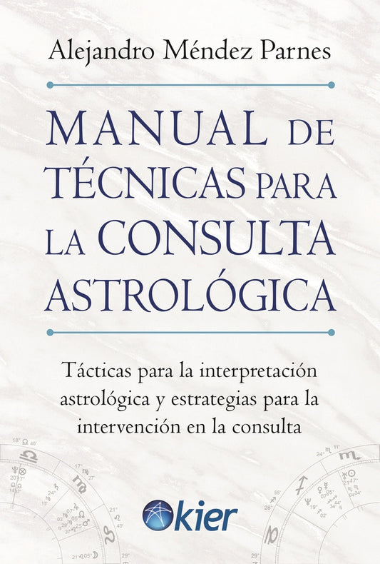 Manual de técnicas para la consulta astrológica | MENDEZ PAR